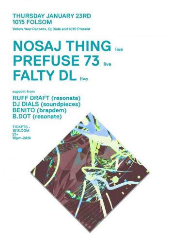 Nosaj Thing + Prefuse 73 + FaltyDL