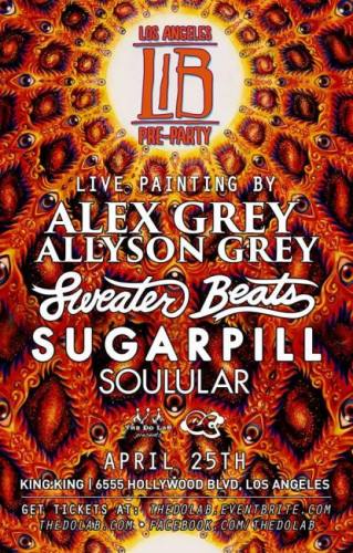 Lightning in a Bottle Los Angeles Pre-Party featuring Alex and Allyson Grey, Sweater Beats, Sugarpill and Soulular