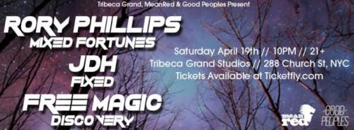 Tribeca Grand, MeanRed, and Good People Present: Rory Phillips, JDH, and Free Magic