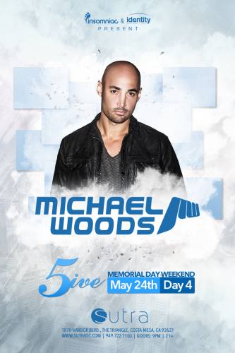 Michael Woods @ Sutra (05-24-2014)