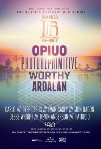 Lightning in a Bottle San Diego Pre-Party featuring Opiuo, Phutureprimitive, Worthy, Ardalan and many more!