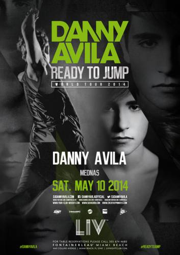 Danny Avila @ LIV Nightclub (05-10-2014)