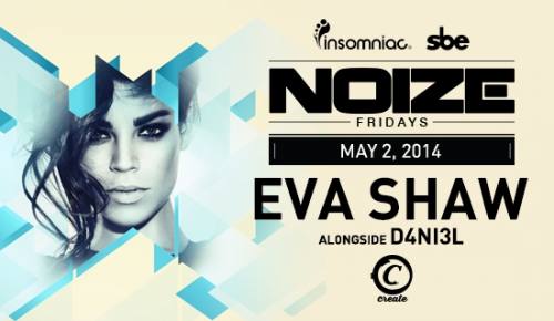 Noize Fridays: Eva Shaw at Create Nightclub