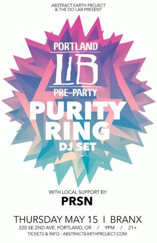 Lightning in a Bottle Portland Pre-Party featuring Purity Ring (DJ set)