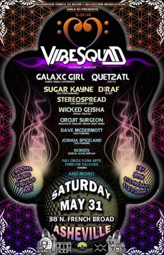 VibeSquad, GalaxC Girl, Quetzatl & tons more