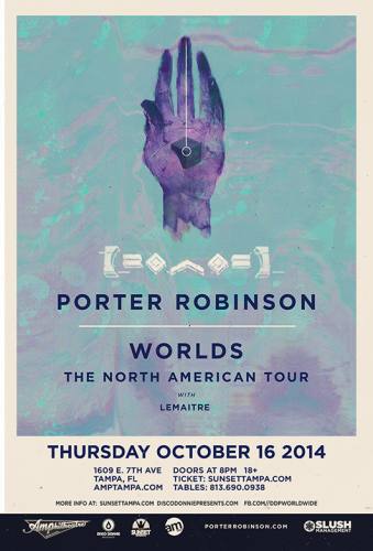 Porter Robinson @ Amphitheatre Event Facility (10-16-2014)