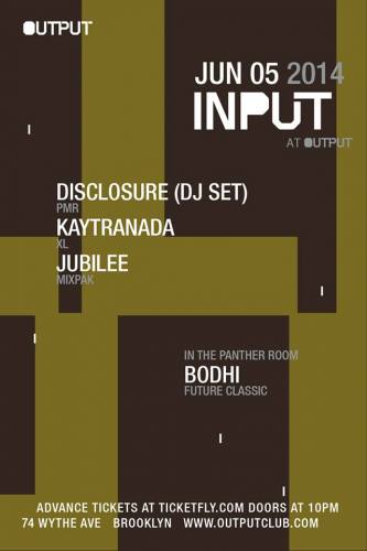 Official Governor’s Ball Pre-Party: INPUT | Disclosure (DJ Set), Kaytranada, Jubilee with Bodhi in the Panther Room