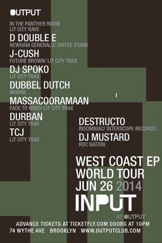 INPUT | West Coast EP World Tour with Destructo, DJ Mustard, Lit City Rave