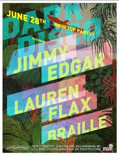 Dark Disco on The Roof with Jimmy Edgar, Lauren Flax, Braille