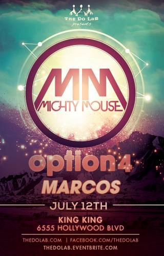 The Do LaB presents Mighty Mouse, option4 and Marcos