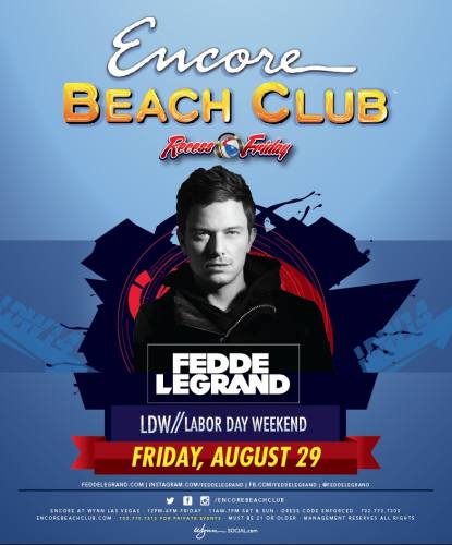 Fedde Le Grand @ Encore Beach Club (08-29-2014)