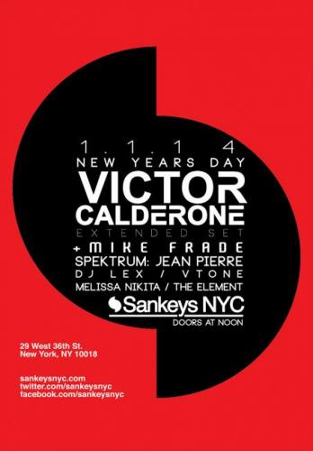 New Years Day with Victor Calderone @ Sankeys NYC