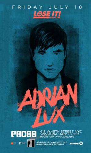 Adrian Lux @ Pacha NYC