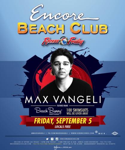 Max Vangeli @ Encore Beach Club (09-05-2014)
