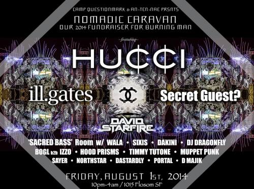 Nomadic Caravan~ft. •HUCCI•  •iLL.GATES•  •DAVID STARFIRE•  &more![Camp Questionamark's Burning Man Fundraiser]