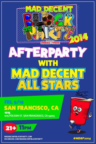 Mad Decent Block Party After Party