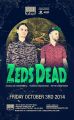 Zeds Dead @ Label