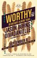 The Do LaB presents Worthy, Jason Burns, divaDanielle