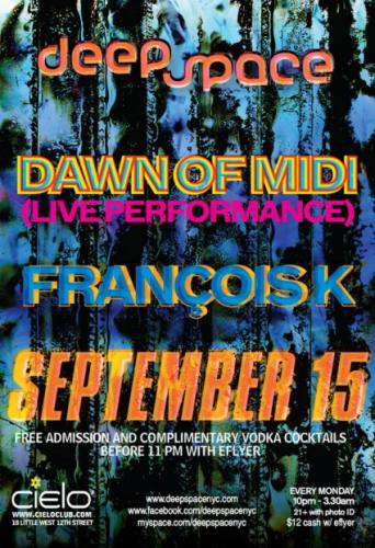 DEEP SPACE | FRANCOIS K + DAWN OF MIDI (LIVE)