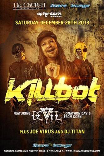 Afterdark Dallas Ent presents Killbot ft Jonathan Davis from Korn