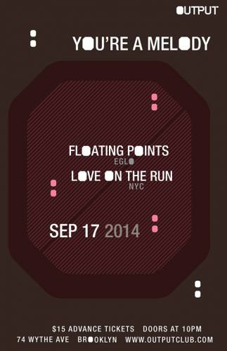 You're a Melody with Floating Points/ Love on the Run