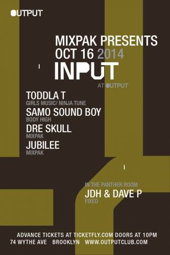 Toddla T / Samo Sound Boy / Dre Skull / Jubilee and JDH & Dave P at The Panther Room