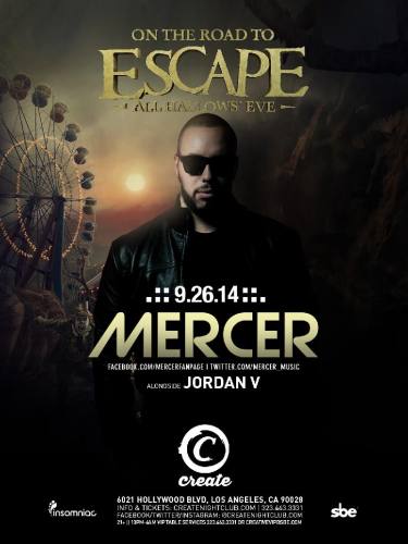 ON THE ROAD TO ESCAPE W/ MERCER at Create Nightclub