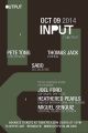 INPUT | Pete Tong/ Thomas Jack/ Sabo at Output with Put In Werk/ Joel Ford / Heathered Pearls / Miguel Senquiz in The Panther Room