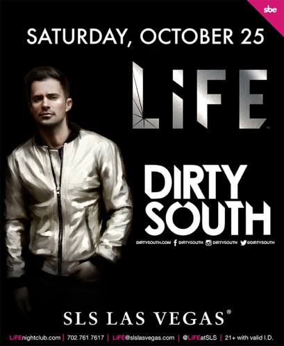 Dirty South @ LiFE (10-25-2014)