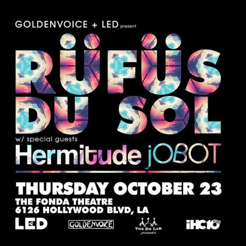 The Do LaB presents Rufus Du Sol, Hermitude, joBOT 
