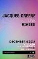  Jacques Greene / Rinsed / Justin Strauss / BOYFRIEND / The New Deal at Slake