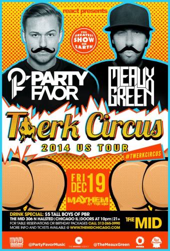 Party Favor Twerk Circus Tour - w Meaux Green