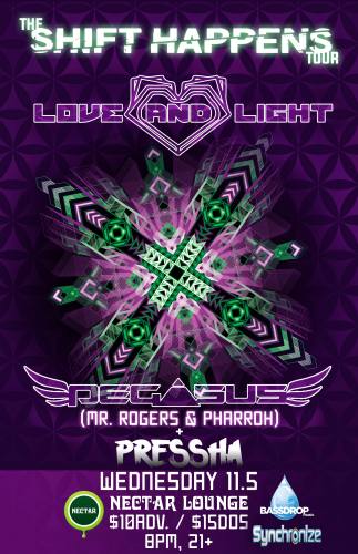 Love and Light, Pegasus (Mr Rogers & Pharroh) & Pressha
