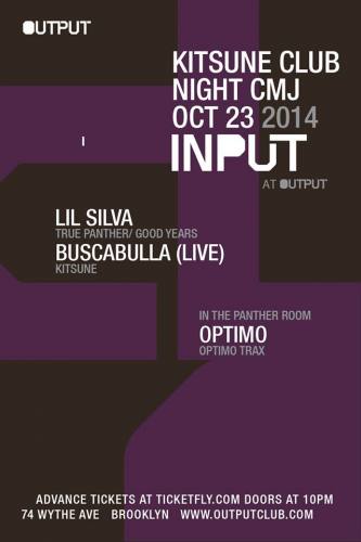 INPUT | Kitsune Club Night CMJ with Lil Silva, Buscabulla with Optimo in the Panther Room