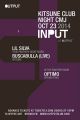INPUT | Kitsune Club Night CMJ with Lil Silva, Buscabulla with Optimo in the Panther Room