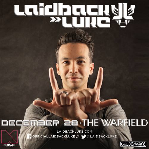 Laidback Luke @ The Warfield (12-28-2014)