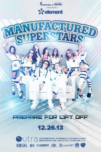 Manufactured Superstars @ Sutra (12-26-2013)