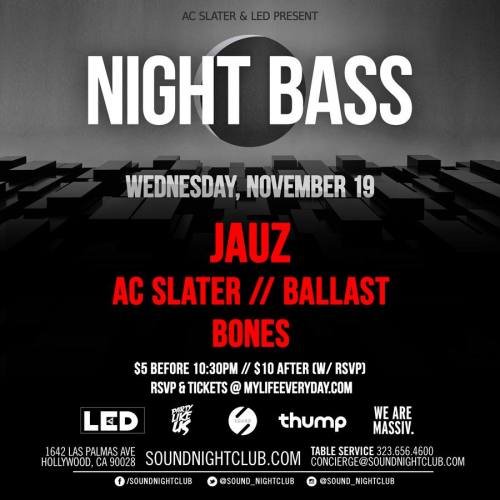AC Slater X LED Present Night Bass ft. Jauz