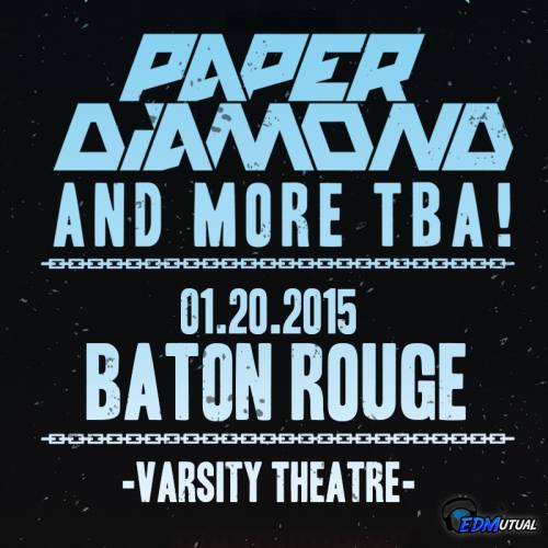 Paper Diamond @ Varsity Theatre - Baton Rouge