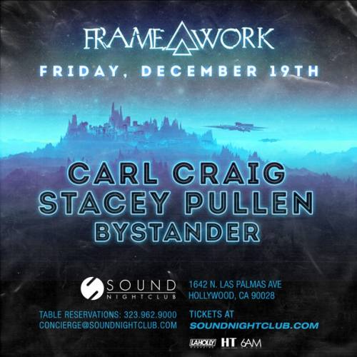 Framework presents Carl Craig | Stacey Pullen | Bystander