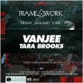 Framework Presents Vanjee with Tara Brooks 
