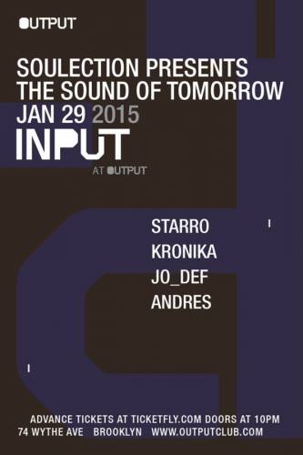 INPUT | Soulection Presents the Sound of Tomorrow with StarRo/ Kronika/ Jo_Def/ Andres