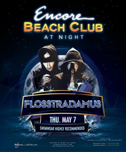 Flosstradamus @ Encore Beach Club