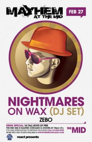 2.27 NIGHTMARES ON WAX (DJ SET) - MAYHEM