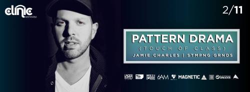 CLINIC with PATTERN DRAMA (TOUCH OF CLASS),JAMIE CHARLES & STMPNG GRNDS