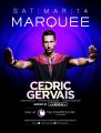 Cedric Gervais @ Marquee Nightclub (03-14-2015)
