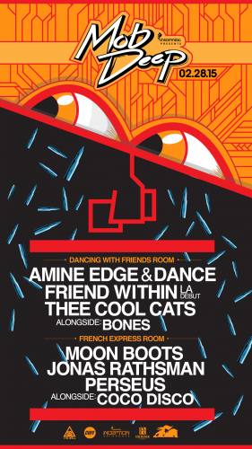 Inception & Mob Deep Presents Amine Edge & Dance | Friend Within | Thee Cool Cats | Bones