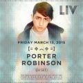Porter Robinson @ LIV Nightclub