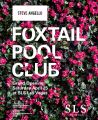 Steve Angello @ Foxtail Pool Club