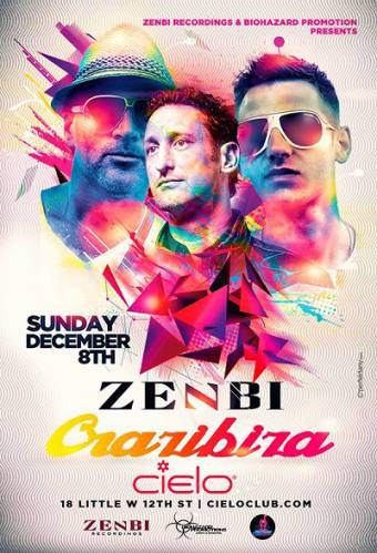 ZENBI / CRAZIBIZA | Cielo NYC | Sunday December 8th